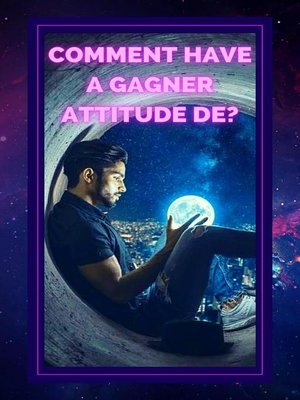 cover image of Comment Have a Gagner Attitude de?
